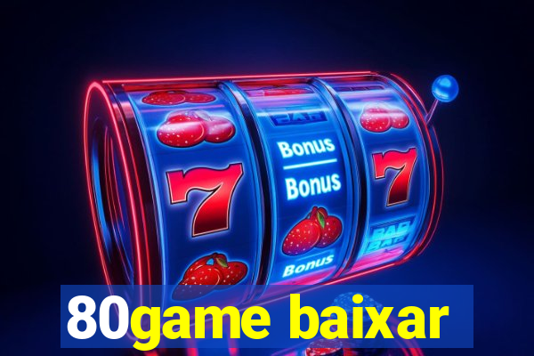 80game baixar